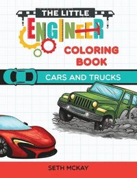 bokomslag The Little Engineer Coloring Book - Cars and Trucks