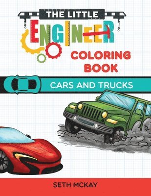 The Little Engineer Coloring Book - Cars and Trucks 1