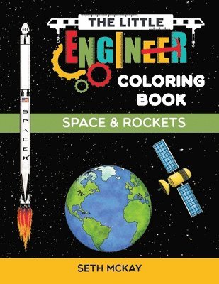 Seth McKay, Seth, McKay - Little Engineer Coloring Book - Space and Rockets, Häftad