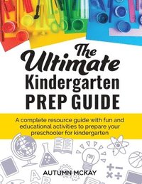 bokomslag The Ultimate Kindergarten Prep Guide