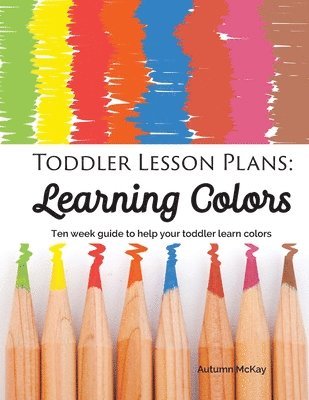 Toddler Lesson Plans - Learning Colors 1