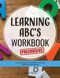 bokomslag Learning ABC's Workbook - Precursive