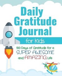 bokomslag Daily Gratitude Journal for Kids