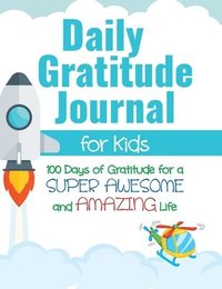 bokomslag Daily Gratitude Journal for Kids
