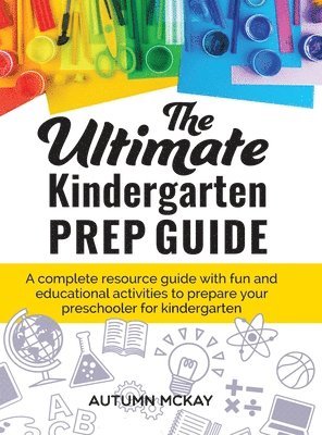 The Ultimate Kindergarten Prep Guide 1