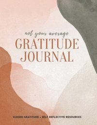 bokomslag Not Your Average Gratitude Journal