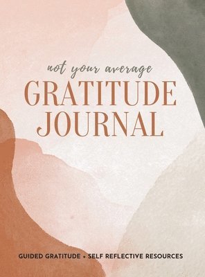 bokomslag Not Your Average Gratitude Journal