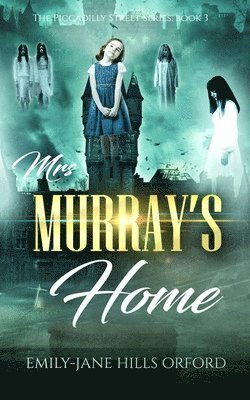 Emily-Jane Hills Orford - Mrs. Murray's Home, Häftad