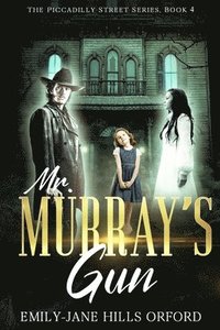 bokomslag Mr. Murray's Gun