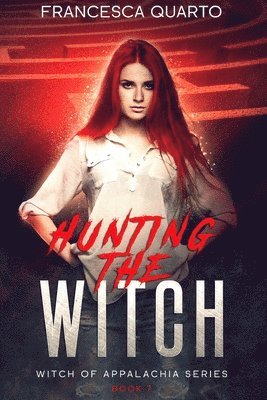 Francesca Quarto - Hunting the Witch, Häftad