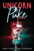 Janet Post, Gabe Thompson - Unicorn Puke, Häftad