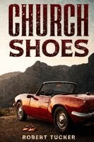 Robert Tucker - Church Shoes, Häftad
