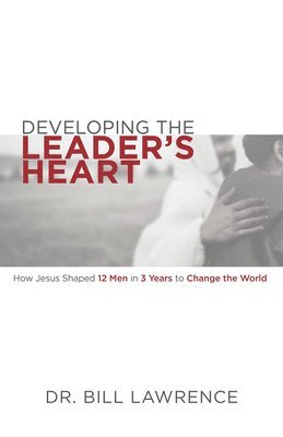 Developing the Leader's Heart 1