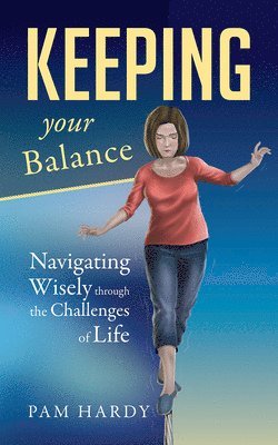 Keeping Your Balance 1