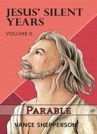 bokomslag Jesus' Silent Years Volume 2