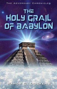 bokomslag The Holy Grail of Babylon