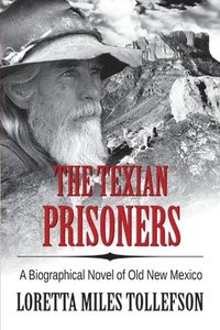 bokomslag The Texian Prisoners