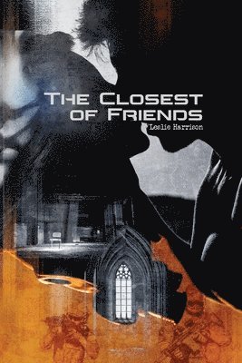 Leslie Harrison, Leslie, Harrison - Closest of Friends, Häftad