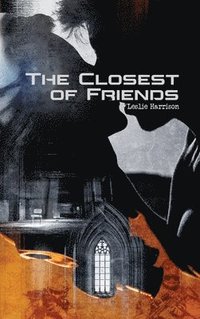 bokomslag The Closest of Friends