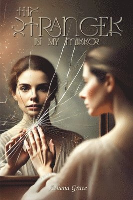 The Stranger In My Mirror 1