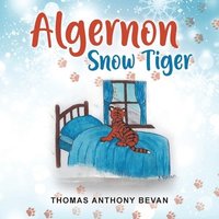 bokomslag Algernon Snow Tiger