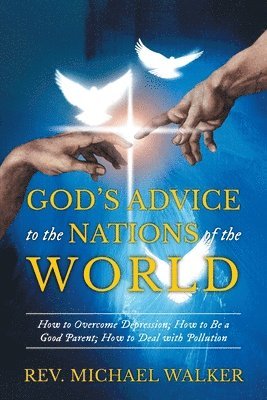 bokomslag God's Advice to the Nations of the World