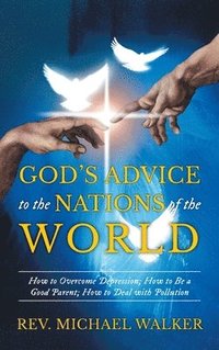 bokomslag God's Advice to the Nations of the World