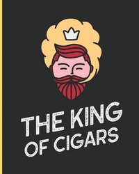 bokomslag The King Of Cigars