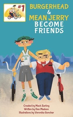 bokomslag Burgerhead and Mean Jerry Become Friends