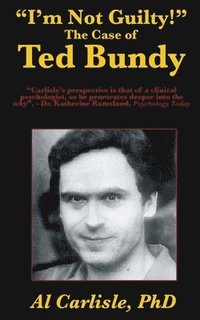 bokomslag 'I'm Not Guilty!': The Case of Ted Bundy