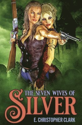 The Seven Wives of Silver 1