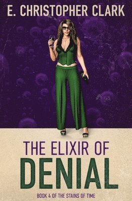 The Elixir of Denial 1