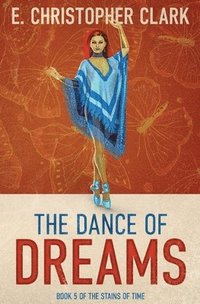 bokomslag The Dance of Dreams