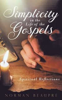 bokomslag Simplicity in the Life of the Gospels
