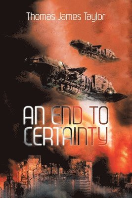 An End to Certainty 1