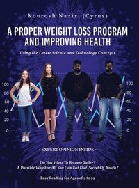 bokomslag A Proper Weight Loss Program and Improving Health