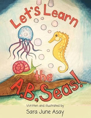 Let's Learn The A, B, Seas! 1