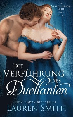 Lauren Smith - Verführung des Duellanten, Häftad
