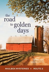 bokomslag The Road to Golden Days