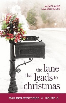 The Lane That Leads to Christmas 1