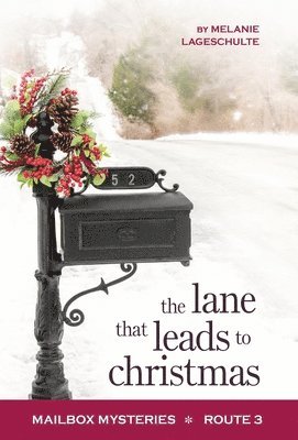 Lane That Leads to Christmas