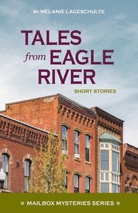 bokomslag Tales from Eagle River
