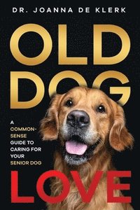 bokomslag Old Dog Love