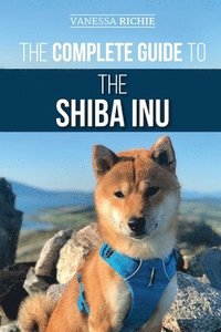 bokomslag The Complete Guide to the Shiba Inu