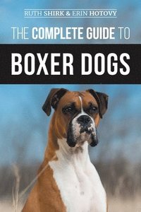 bokomslag The Complete Guide to Boxer Dogs