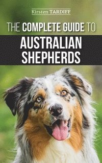 bokomslag Complete Guide to Australian Shepherds