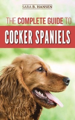 The Complete Guide to Cocker Spaniels 1