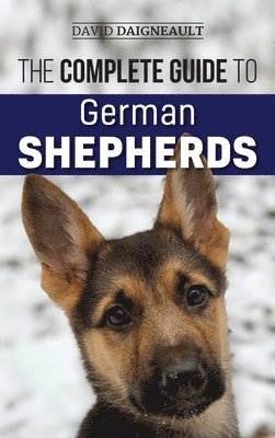 bokomslag The Complete Guide to German Shepherds