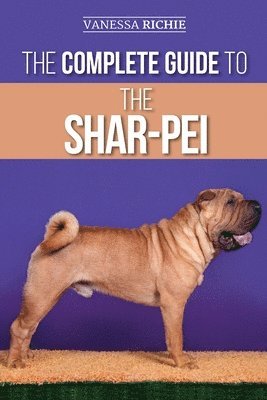 Complete Guide to the Shar-Pei