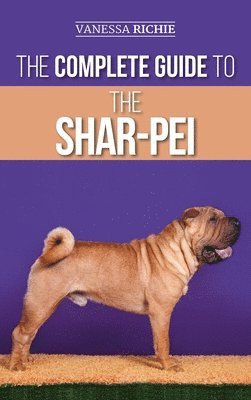 The Complete Guide to the Shar-Pei 1